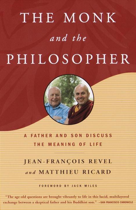 The Monk and the Philosopher - Jean Francois Revel/ Matthieu Ricard