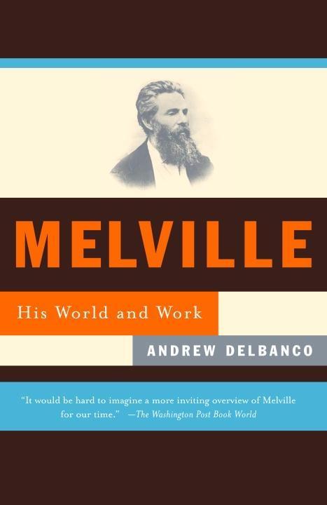 Melville - Andrew Delbanco