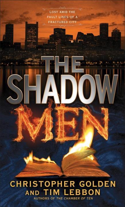 The Shadow Men - Christopher Golden/ Tim Lebbon