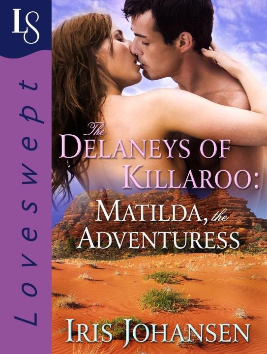 The Delaneys of Killaroo: Matilda the Adventuress