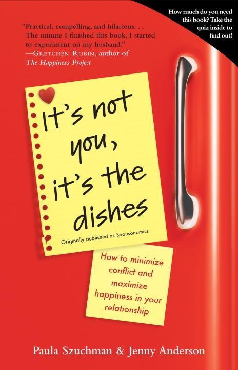It‘s Not You It‘s the Dishes (originally published as Spousonomics)