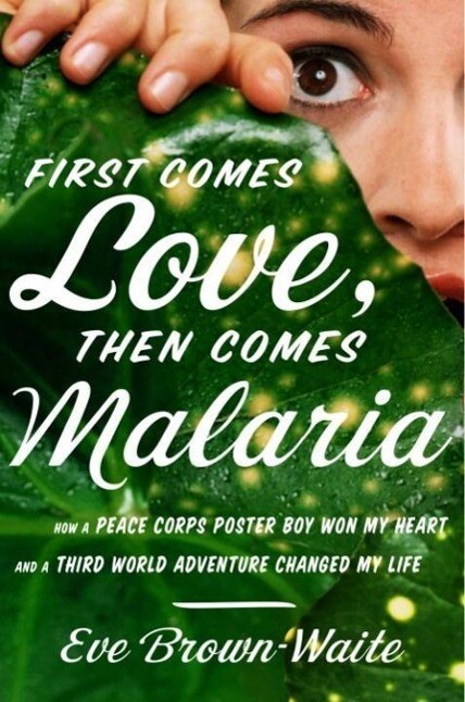 First Comes Love then Comes Malaria