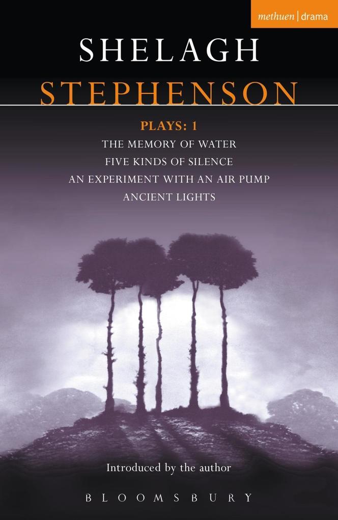 Stephenson Plays: 1 - Shelagh Stephenson