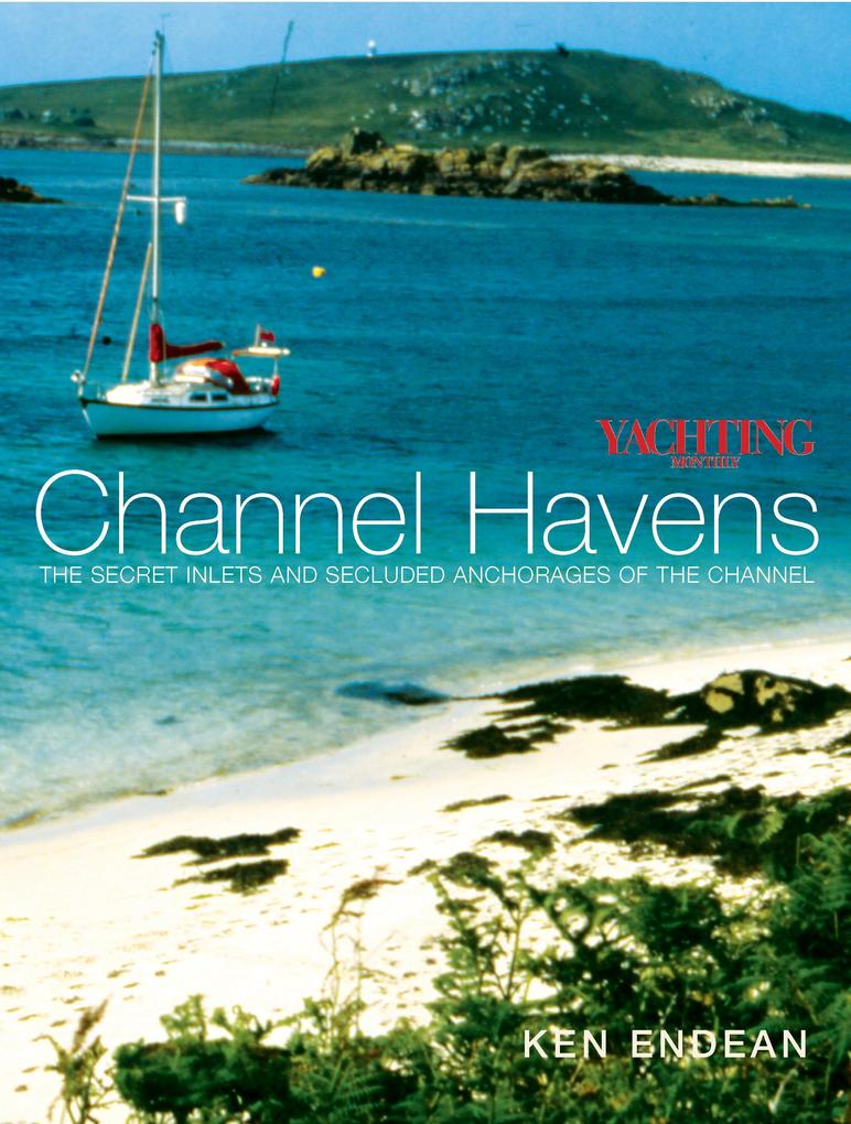 Yachting Monthly‘s Channel Havens