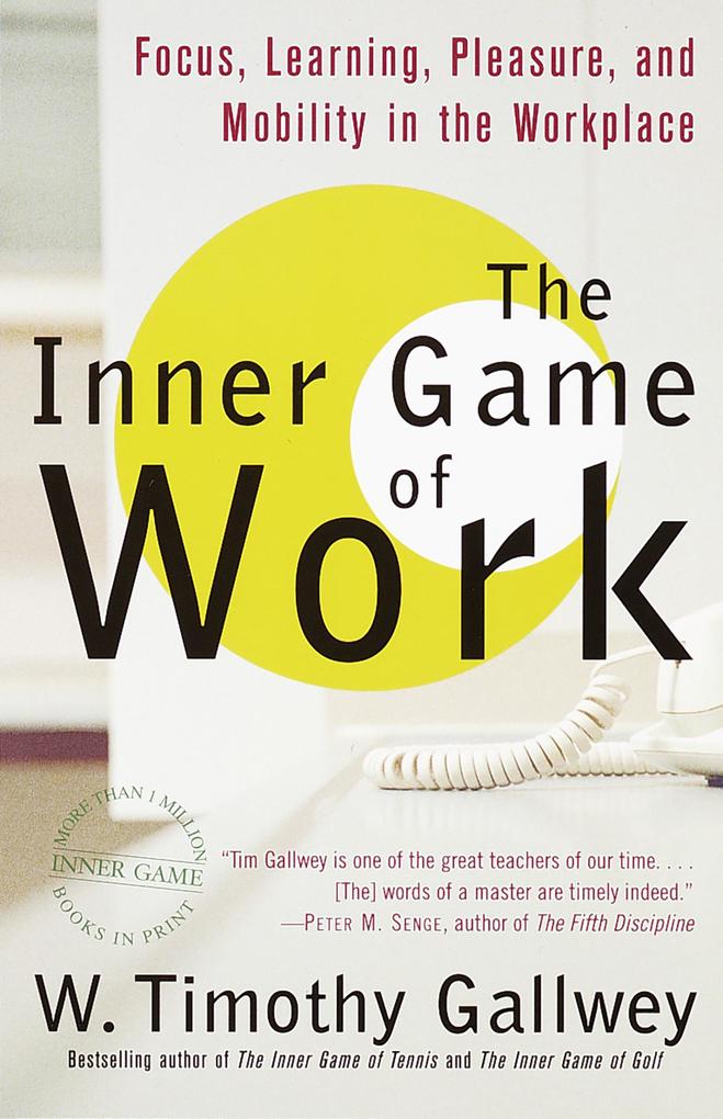 Random House Publishing Group The Inner Game Of Work