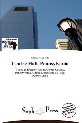 Centre Hall Pennsylvania