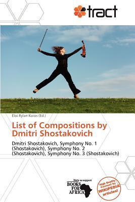 List of Compositions by Dmitri Shostakovich