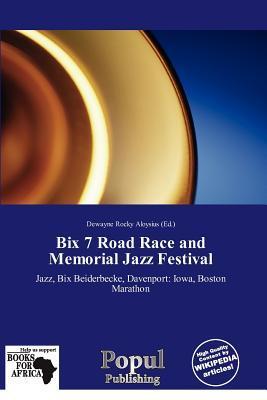 Bix 7 Road Race and Memorial Jazz Festival