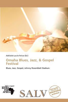 Omaha Blues Jazz & Gospel Festival