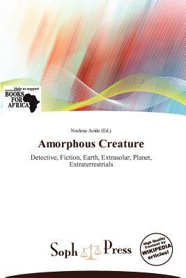 Amorphous Creature