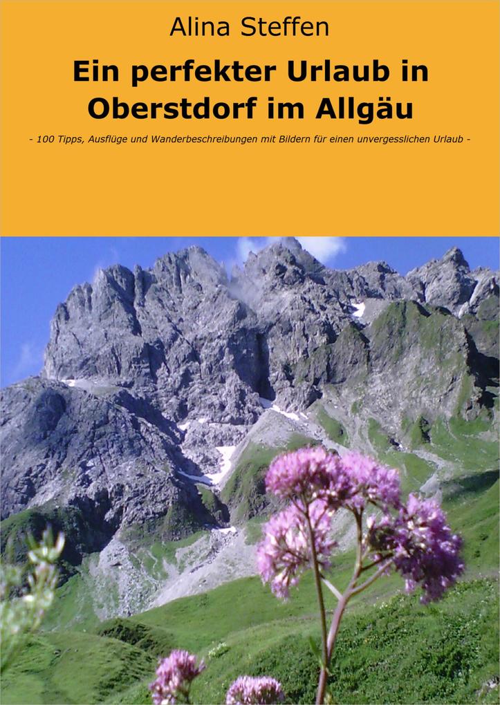 Ein perfekter Urlaub in Oberstdorf im Allgäu - Alina Steffen