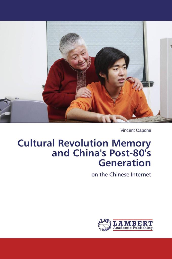 Cultural Revolution Memory and China's Post-80's Generation