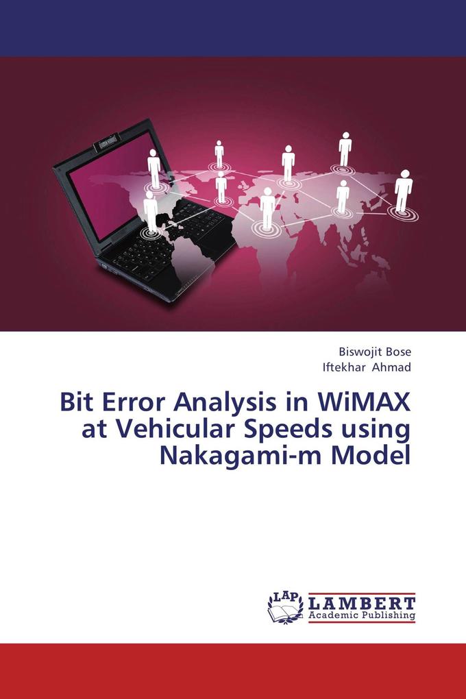 Bit Error Analysis in WiMAX at Vehicular Speeds using Nakagami-m Model