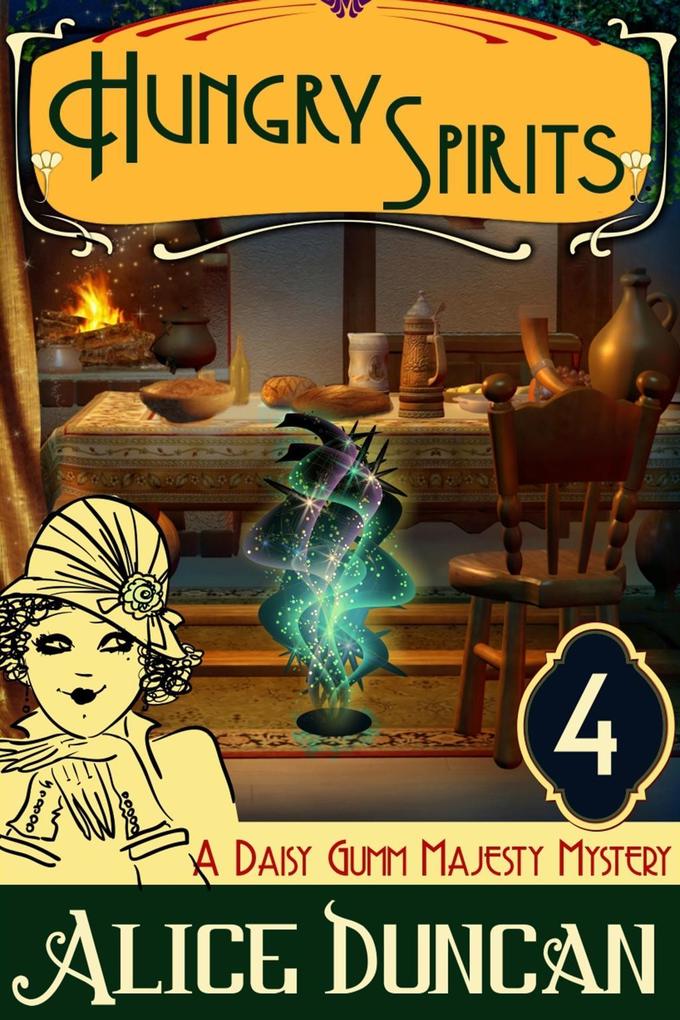 Hungry Spirits (A Daisy Gumm Majesty Mystery Book 4)