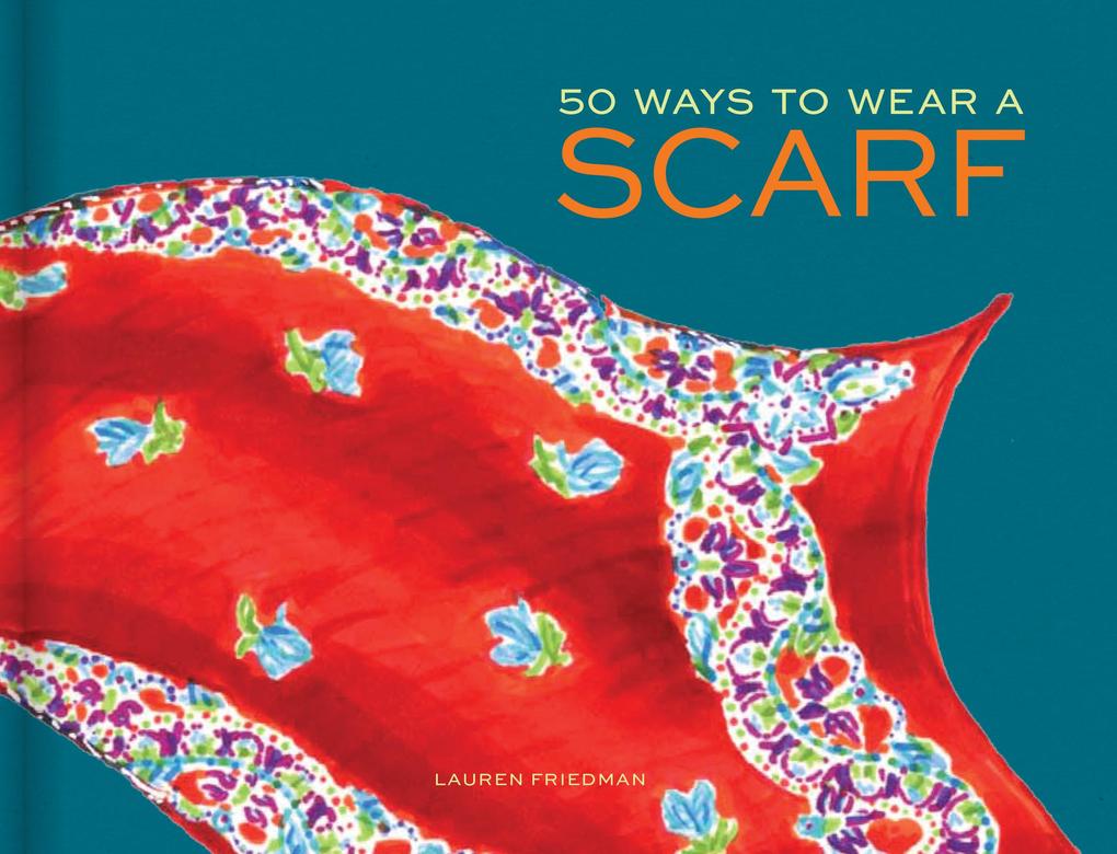 Abrams & Chronicle Books 50 Ways To Wear A Scarf