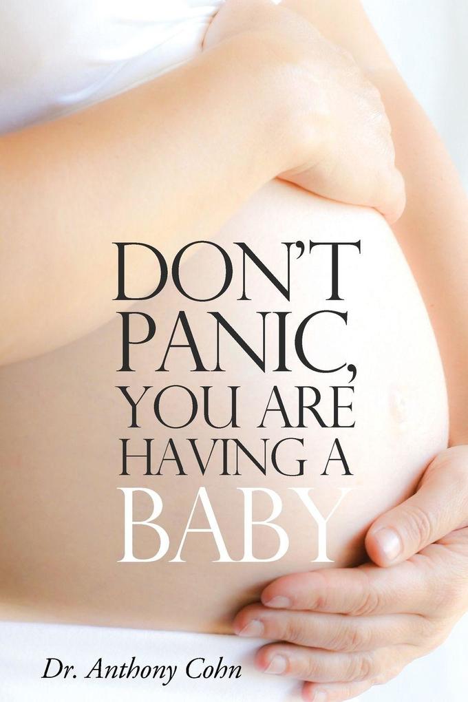 Don't Panic You Are Having a Baby