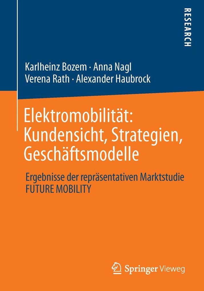 Elektromobilität: Kundensicht Strategien Geschäftsmodelle