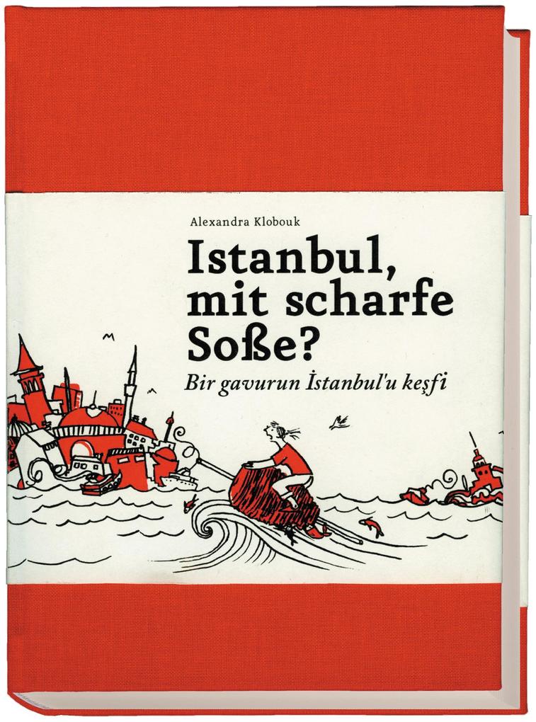 Istanbul mit scharfe Soße? - Bir gavurun Istanbul'u kesfi