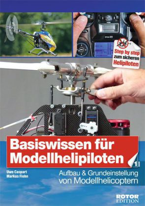 Basiswissen für Helipiloten - Einsteiger Band 1