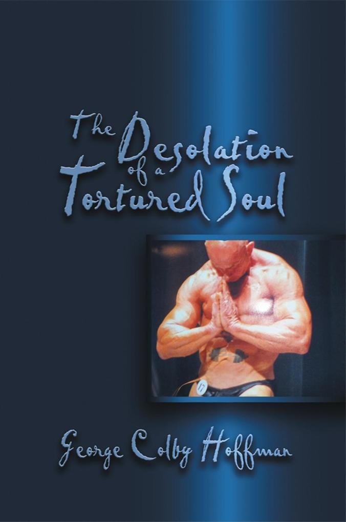 Desolation of a Tortured Soul
