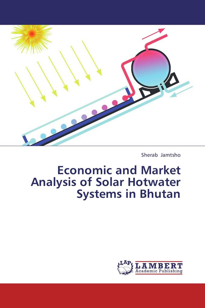 Economic and Market Analysis of Solar Hotwater Systems in Bhutan