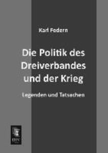 Die Politik des Dreiverbandes und der Krieg - Karl Federn
