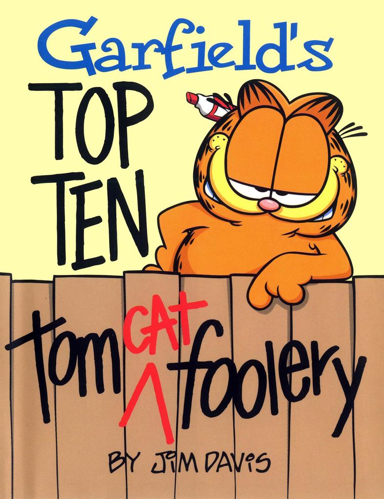 Garfield‘s Top Ten Tom(cat) Foolery