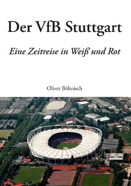 Der VfB Stuttgart - Oliver Böhnisch