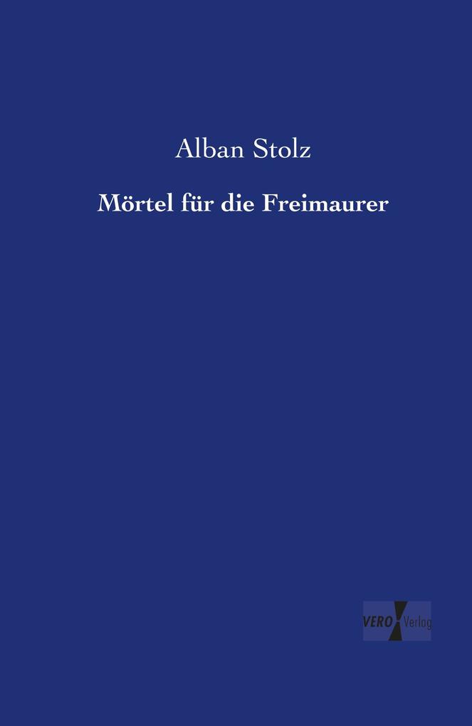Mörtel für die Freimaurer