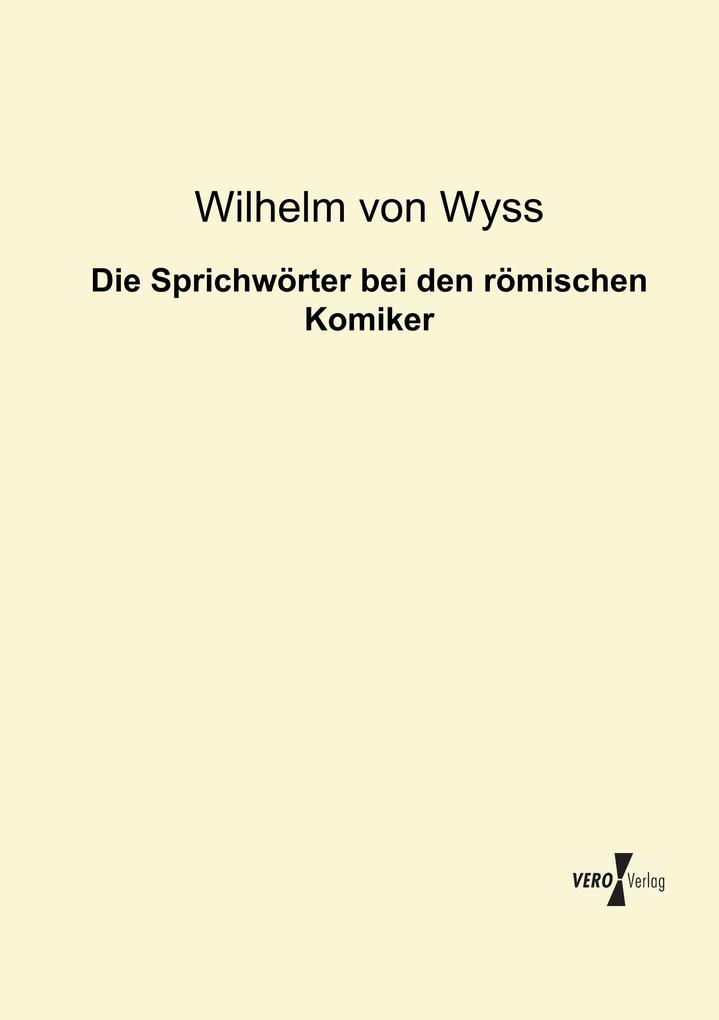 Die Sprichwörter bei den römischen Komiker