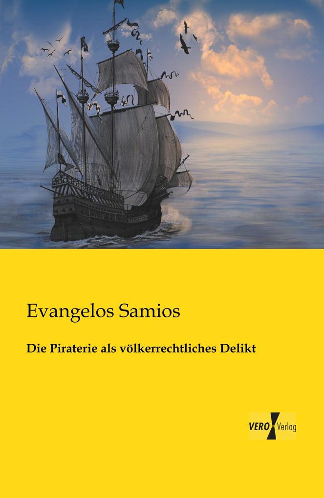 Die Piraterie als völkerrechtliches Delikt