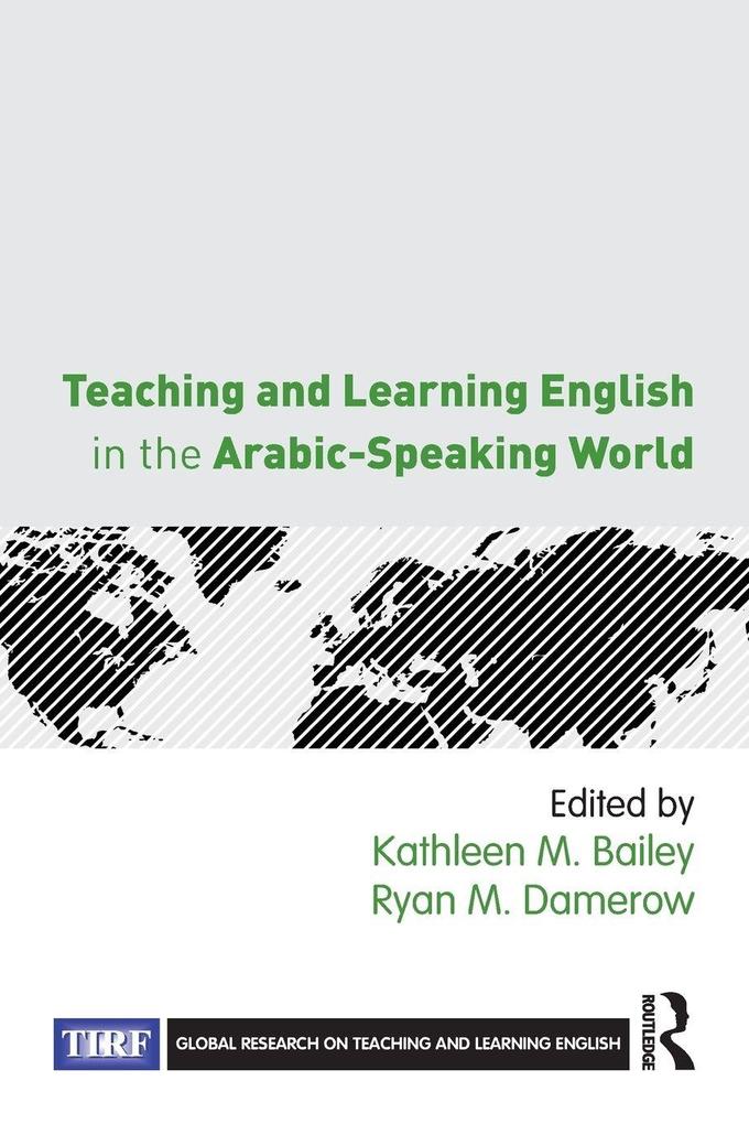 Teaching and Learning English in the Arabic-Speaking World