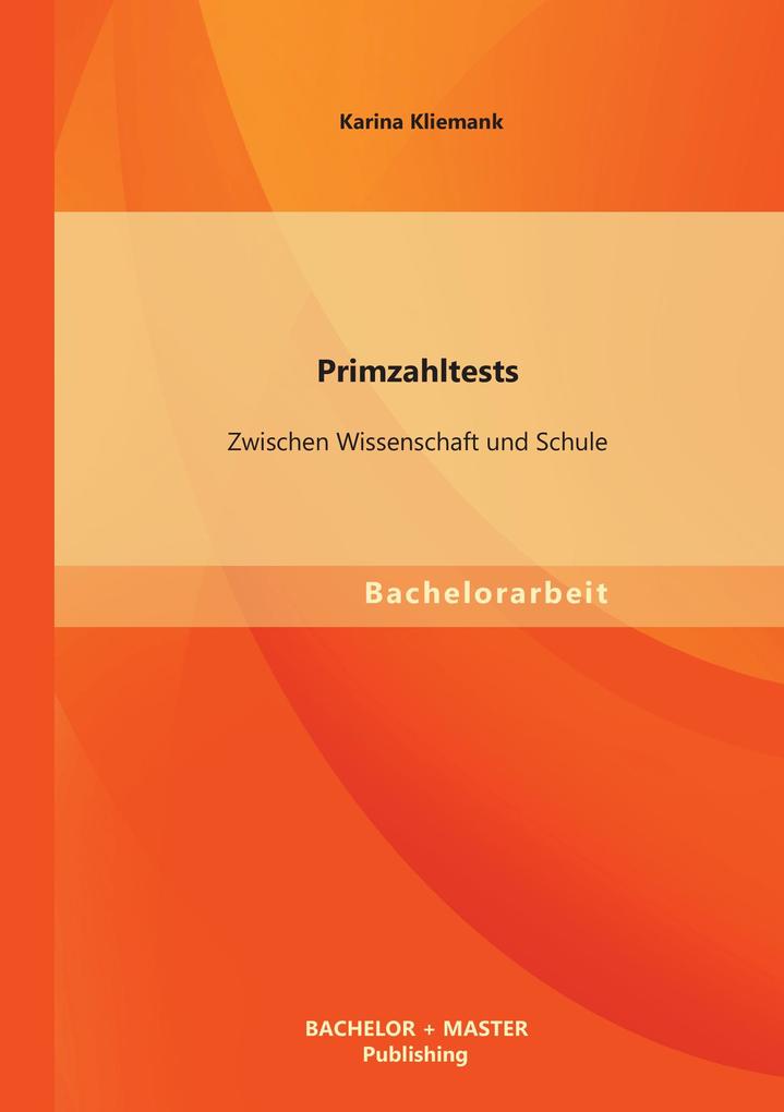 Primzahltests: Zwischen Wissenschaft und Schule
