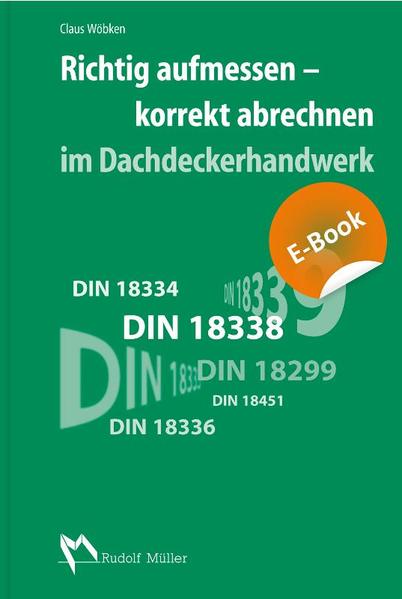 Richtig aufmessen - korrekt abrechnen im Dachdeckerhandwerk