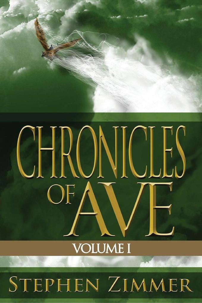 Chronicles of Ave Volume I