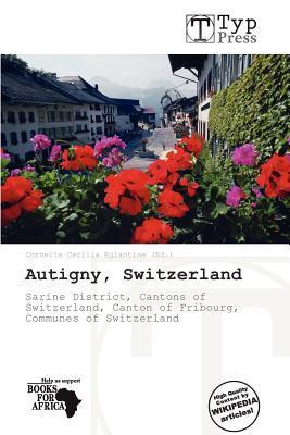 Autigny Switzerland
