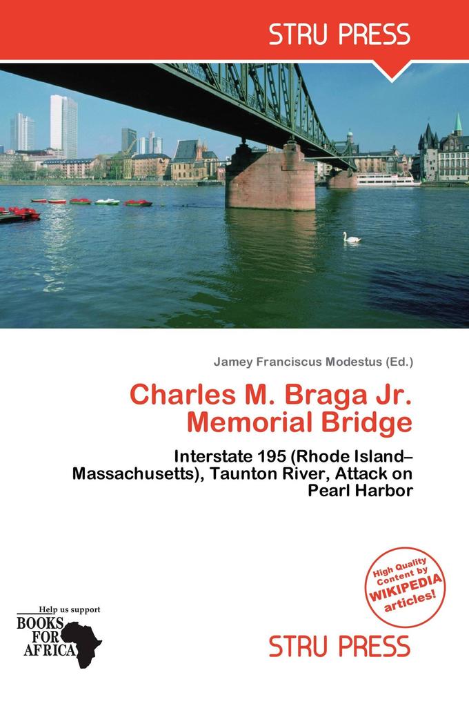 Charles M. Braga Jr. Memorial Bridge