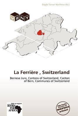 La Ferrière Switzerland
