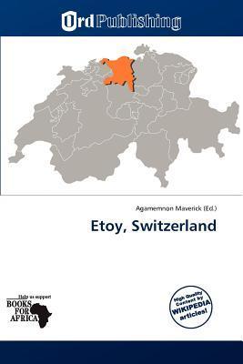 Etoy Switzerland