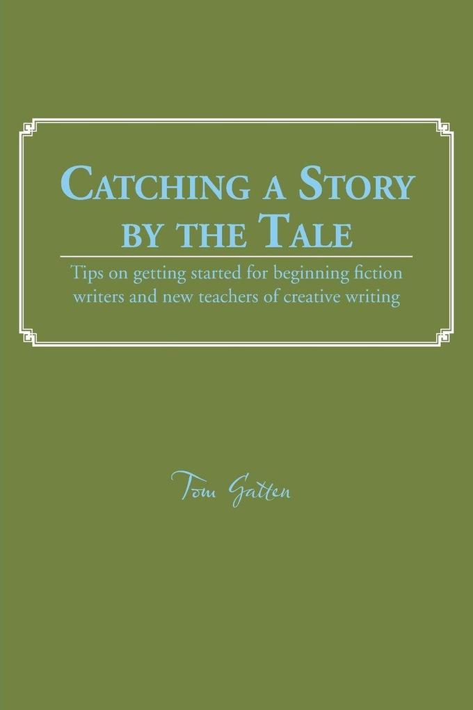 Catching a Story by the Tale