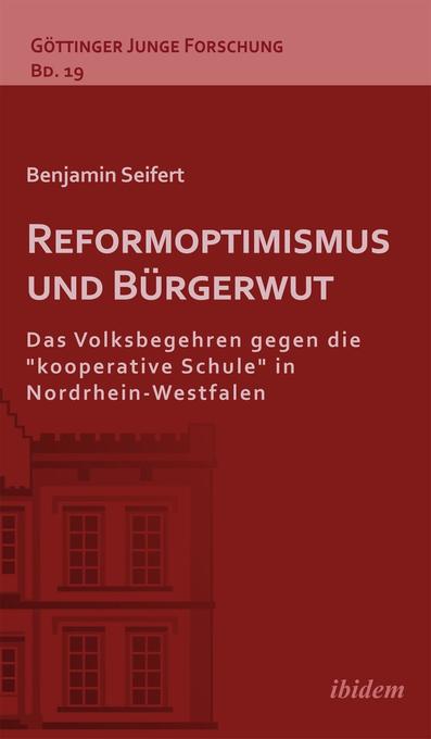 Reformoptimismus und Bürgerwut - Benjamin Seifert