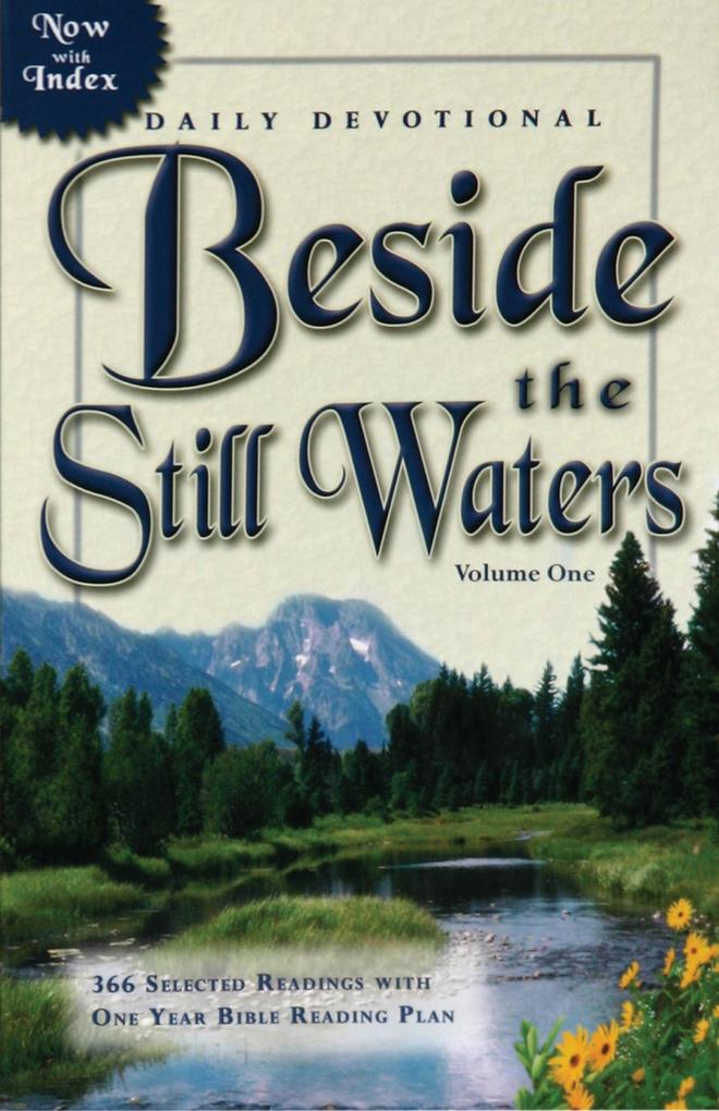Beside the Still Waters v. 1 Indexed Edition