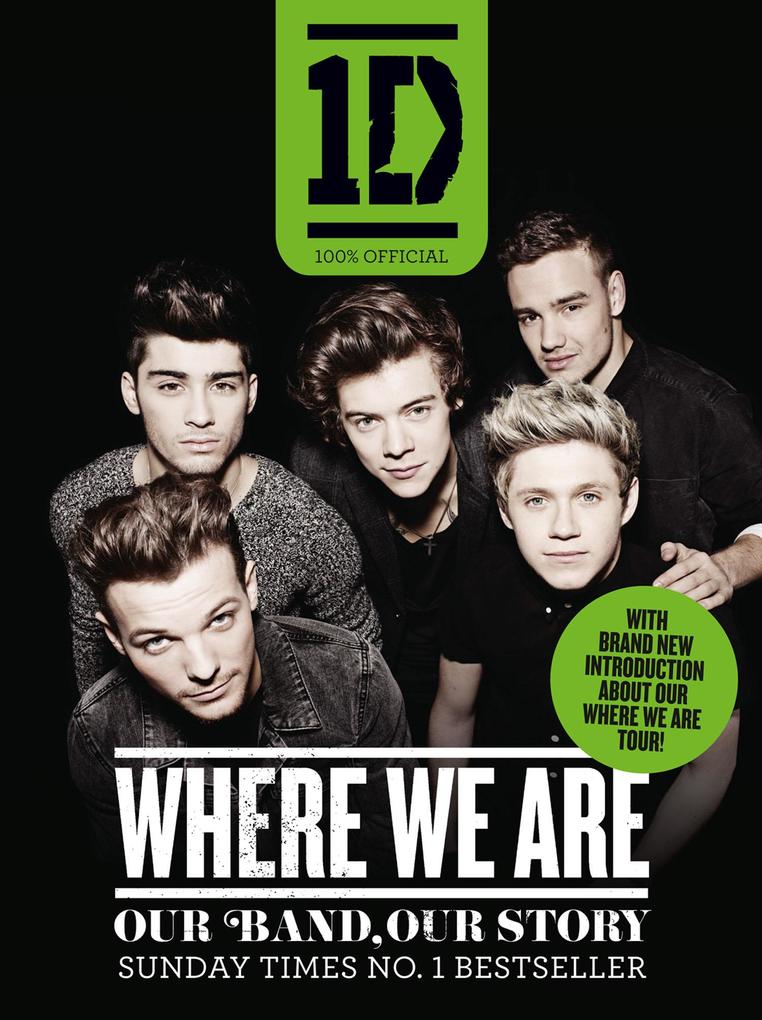 One Direction: Where We Are (100% Official): Our Band Our Story