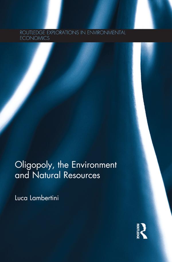 Oligopoly the Environment and Natural Resources