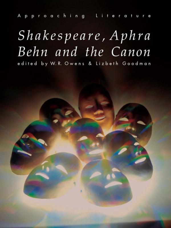 Shakespeare Aphra Behn and the Canon