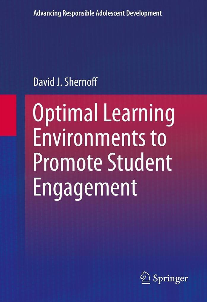 Optimal Learning Environments to Promote Student Engagement