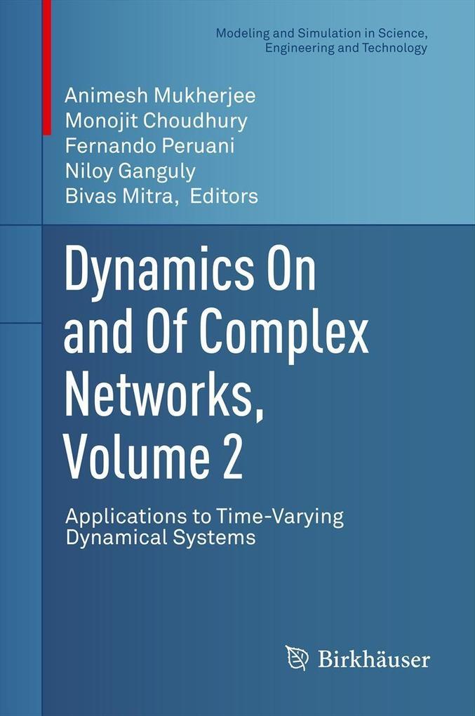 Dynamics On and Of Complex Networks Volume 2