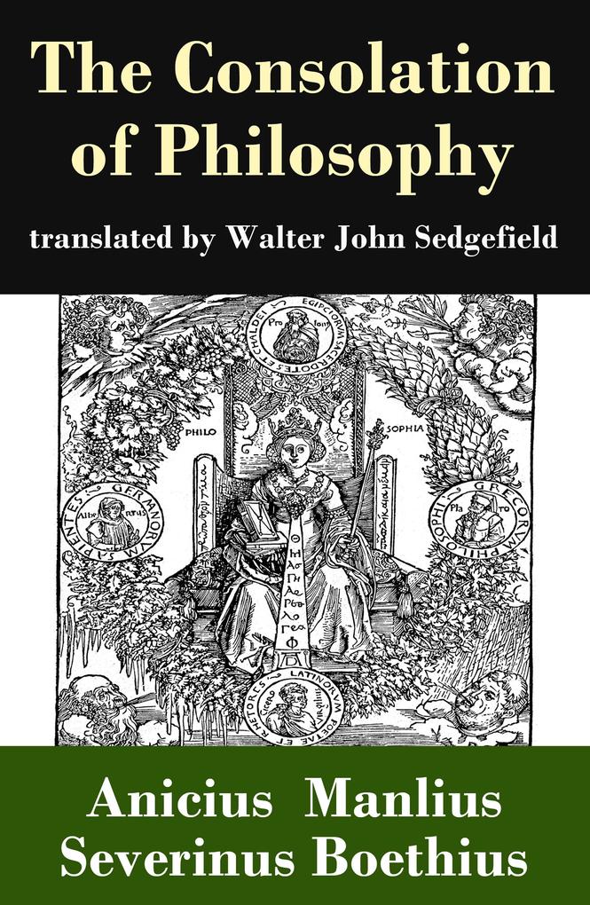 The Consolation of Philosophy (translated by Walter John Sedgefield)