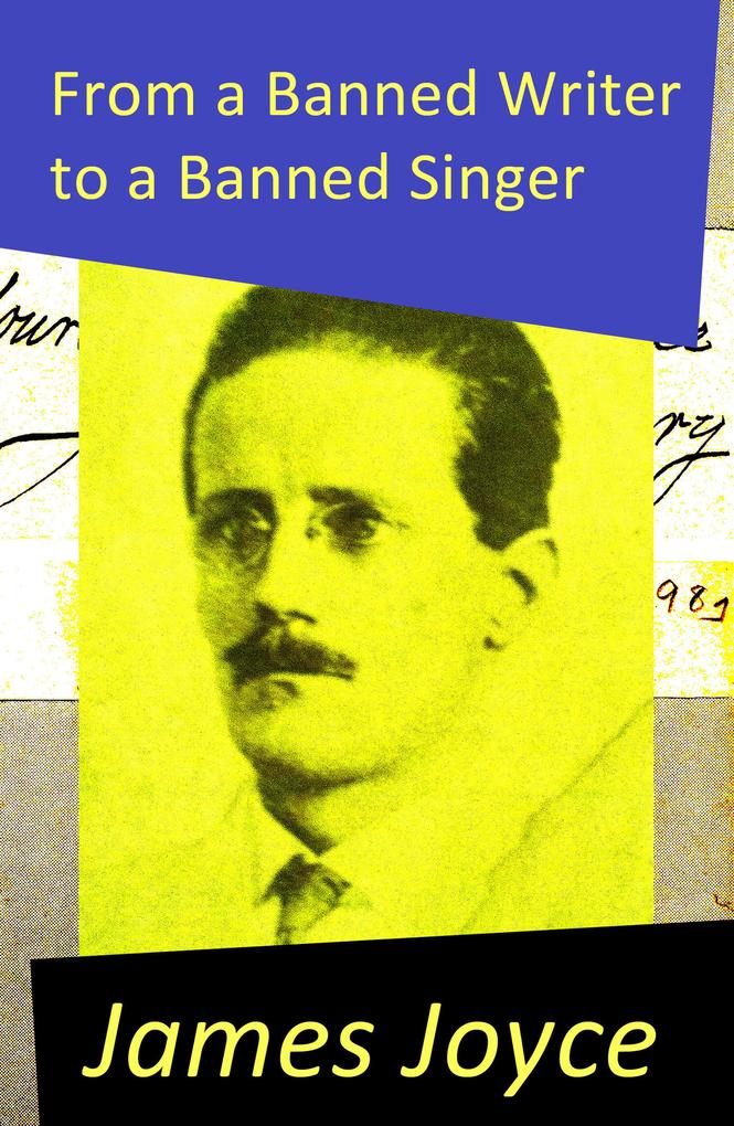 From a Banned Writer to a Banned Singer (An ‘Essay‘ by James Joyce)