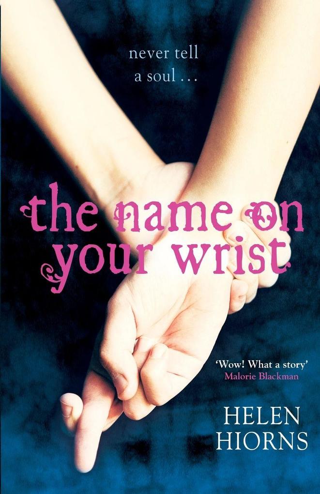 The Name On Your Wrist